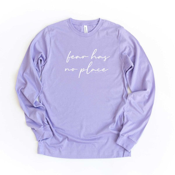 Fear Has No Place Long Sleeve Graphic Tee